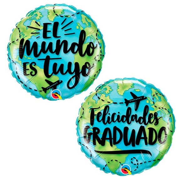 18" Felicidades Graduado El Mundo es tuyo